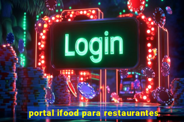 portal ifood para restaurantes